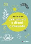 Jak mluvit s dětmi o rozvodu - Jean McBride