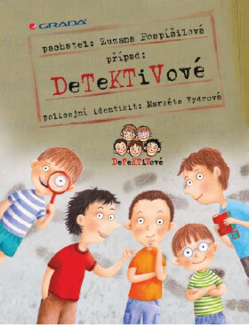 Detektivové - Zuzana Pospíšilová, Markéta Vydrová