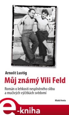 Můj známý Vili Feld - Arnošt Lustig e-kniha