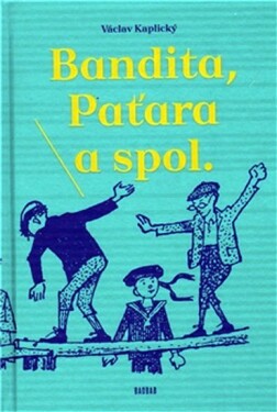 Bandita, Paťara spol.