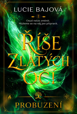 Říše zlatých očí - Lucie Bajová