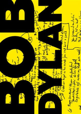 Texty / Lyrics 1961-2012 - Bob Dylan