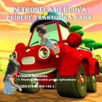 Príbehy traktoríka Sama - Petronela Hercová