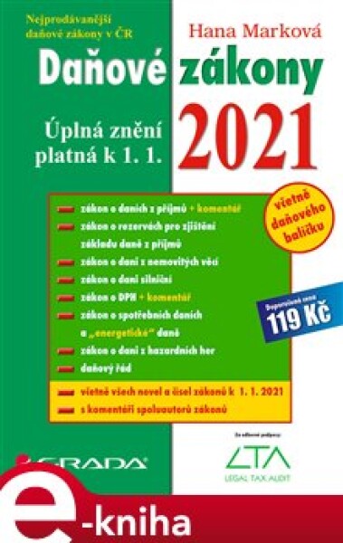 Daňové zákony 2021. úplná znění k 1. 1. 2021 - Hana Marková e-kniha