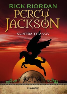 Percy Jackson 3 – Kliatba Titanov - Rick Riordan