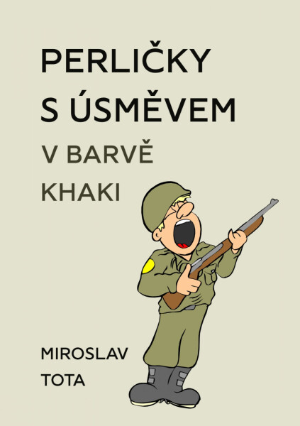 Perličky s úsměvem v barvě khaki - Miroslav Tota