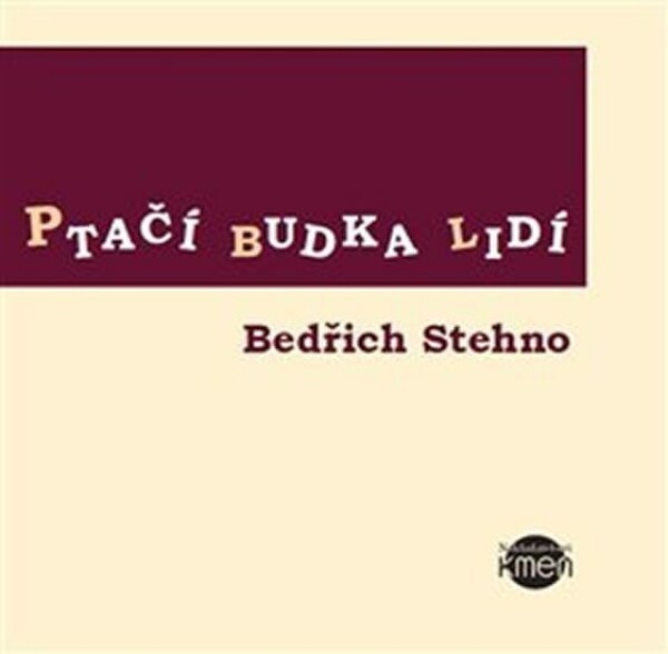 Ptačí budka lidí Bedřich Stehno