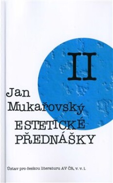 Estetické přednášky II. Jan Mukařovský