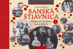 Banská Štiavnica Osobnosti na ktoré sa pamätáme 1 - Vladimír Bárta ml.