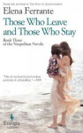 Those Who Leave and Those Who Stay, 1. vydání - Elena Ferrante