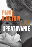 Panie deťom na upratovanie