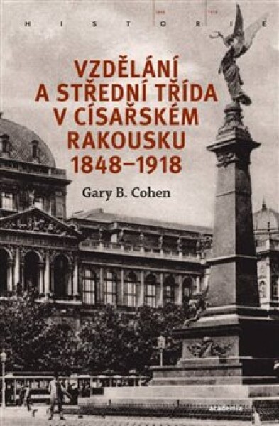 Vzdělání střední třída císařském Rakousku 1848-1918