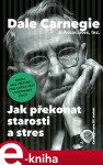 Jak překonat starosti stres Dale Carnegie