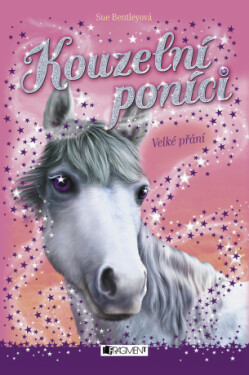 Kouzelní poníci - Velké přání - Sue Bentleyová - e-kniha