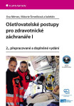 Ošetřovatelské postupy pro zdravotnické záchranáře I - Eva Němec