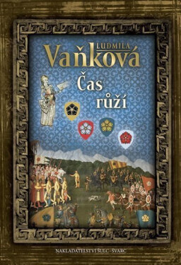 Čas růží - Ludmila Vaňková