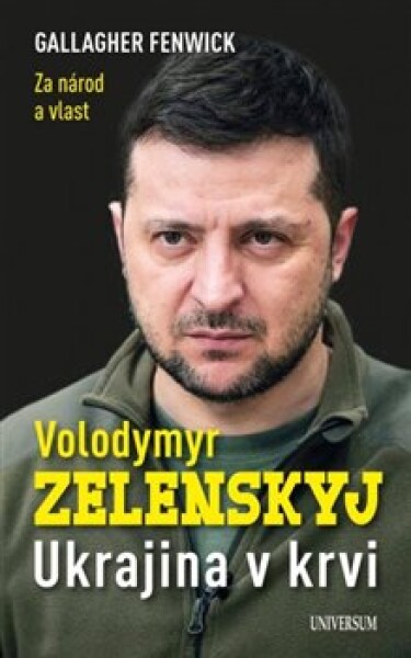 Volodymyr Zelenskyj Ukrajina krvi Gallagher Fenwick