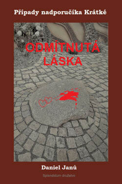 Odmítnutá láska - Daniel Janů