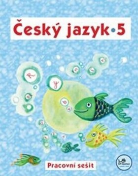 Český jazyk Pracovní sešit Český jazyk Pracovní sešit