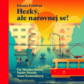 Hezký, ale narovnej se! - Johana Fundová - audiokniha