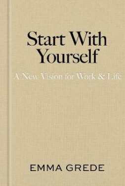 Start With Yourself - Grede Emma