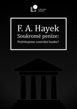 Soukromé peníze - Friedrich Augus Hayek - e-kniha