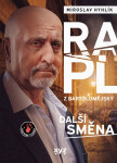 Rapl z Bartolomějský: další směna - Miroslav Hyhlík