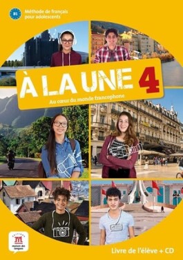 A la une 4 (A2.2) – Livre de l´éleve + CD