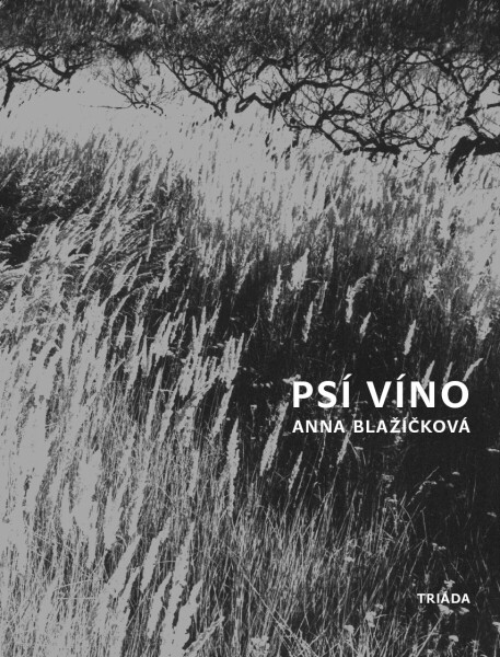 Psí víno - Anna Blažíčková
