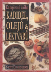 Kompletní kniha kadidel, olejů lektvarů