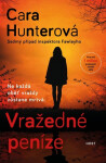 Vražedné peníze - Cara Hunter