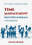 Time management nejvyšší generace šesti krocích David Gruber e-kniha
