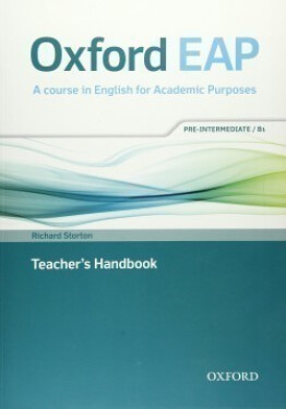 Oxford English for Academic Purposes B1 Teacher´s Handbook - Richard Storton