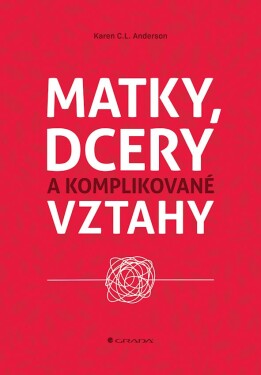 Matky, dcery komplikované vztahy