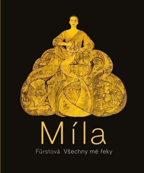 Míla Fürstová: Všechny mé řeky - Petr Štěpán