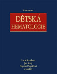 Dětská hematologie - Dagmar Pospišilová, Jan Starý, Lucie Šrámková