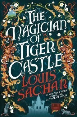 Magician of Tiger Castle - Louis Sachar