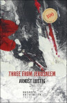 Three from Jerusalem - Arnošt Lustig