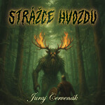 Strážce hvozdu - Juraj Červenák