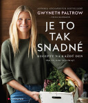 Je to tak snadné recepty na každý den Gwyneth Paltrow