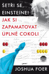 Šetři se, Einsteine! - Joshua Foer