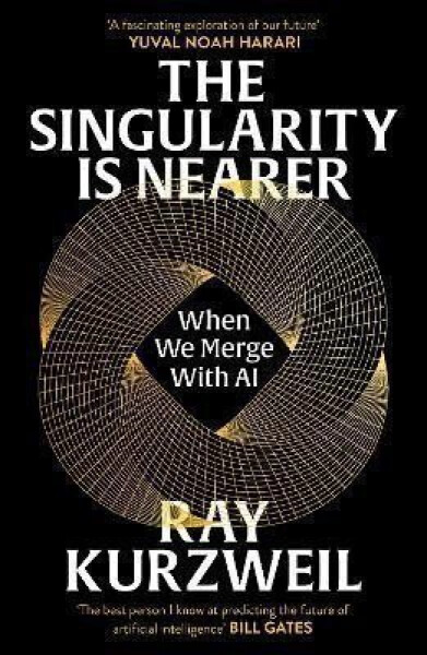 Singularity is Nearer - Ray Kurzweil