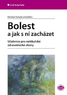 Bolest a jak s ní zacházet - Richard Rokyta - e-kniha