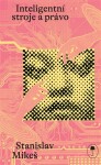 Inteligentní stroje a právo