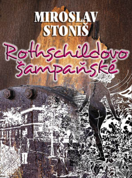 Rothschildovo šampaňské - Miroslav Stoniš