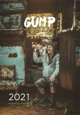 Gump: kalendář 2021. Pes, který naučil lidi žít - Filip Rožek