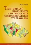 Teritoriální homogenita heterogenita českých senátních voleb 1996-2016 Michal Pink