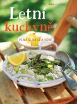 Letní kuchyně - plná slunce a vůní - Tanja Dusyová