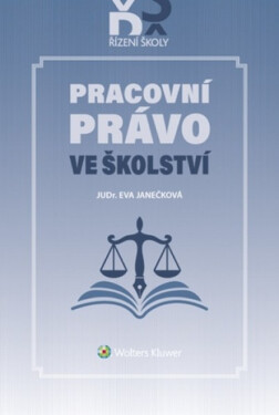 Pracovní právo ve školství - Eva Janečková