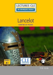 Lancelot - Niveau 1/A1 - Lecture CLE en français facile - Livre + Audio téléchargeable - Troyes Chrétien de